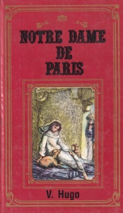 Victor Hugo - Notre Dame de Paris