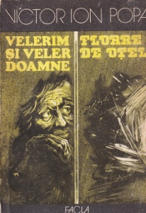 Victor Ion Popa - Velerim si veler Doamne. Floare de otel