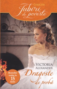 Victoria Alexander - Dragoste de proba