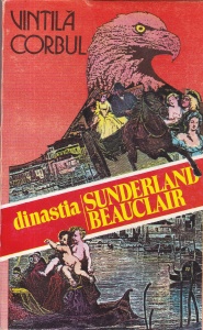 Vintila Corbul - Dinastia Sunderland-Beauclair. Idolii de aur, volumul 2