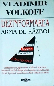 Vladimir Volkoff - Dezinformarea. Arma de razboi