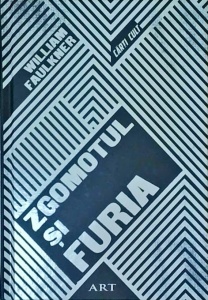 William Faulkner - Zgomotul si furia