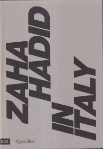 Zaha Hadid In Italy