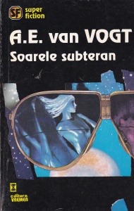 A.E. Van Vogt - Soarele subteran