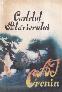 A.J. Cronin - Castelul Palarierului