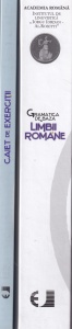 Academia Romana - Gramatica de baza a limbii romane + Caiet de exercitii, 2 volume