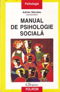 Adrian Neculau (coordonator) - Manual de psihologie sociala (2003)
