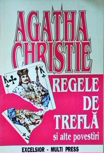 Agatha Christie - Regele de trefla si alte povestiri