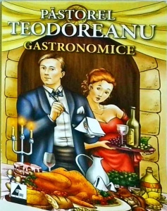 Al. O. Teodoreanu (Pastorel) - Gastronomice