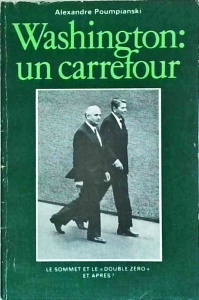 Alexandre Poumpianski - Washington un carrefour. Le sommet et le "double zero" et apres?