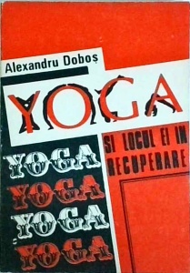 Alexandru Dobos - Yoga si locul ei in recuperare