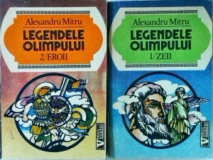 Alexandru Mitru - Legendele Olimpului, 2 volume