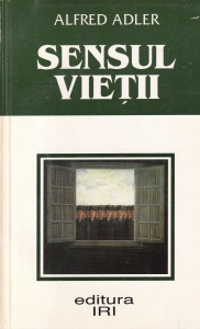 Alfred Adler - Sensul vietii