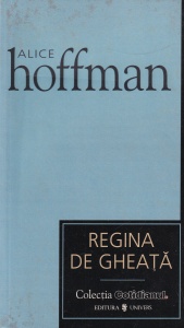 Alice Hoffman - Regina de gheata