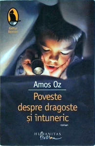 Amos Oz - Poveste despre dragoste si intuneric (2008)