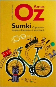 Amos Oz - Sumki. O poveste despre dragoste si aventura