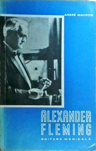 Andre Maurois - Alexander Fleming