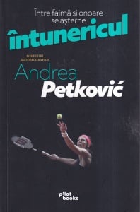 Andrea Petkovic - IntunericuI. Intre faima si onoare se asterne intunericul. Povestiri autobiografice