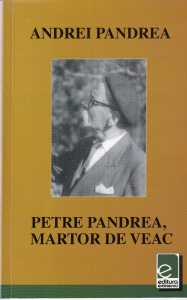 Andrei Pandrea - Petre Pandrea, martor de veac
