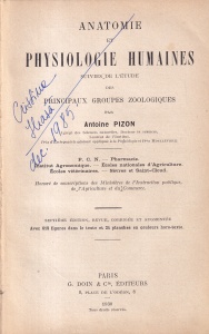 Antoine Pizon - Anatomie et physiologie humaines. Suivies de l'etude des principaux groupes zoologiques. Avec 618 figures dans le texte et 24 planches en couleurs hors-texte (1930)