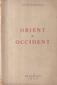 Anton Dumitriu - Orient si Occident (1943)