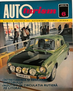 Autoturism. Revista editata de Automobil Clubul Roman, nr. 6, 1973