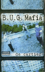 B.U.G. Mafia – De cartier