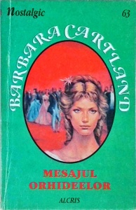 Barbara Cartland - Mesajul orhideelor