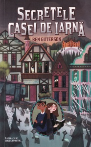 Ben Guterson - Secretele Casei de Iarna