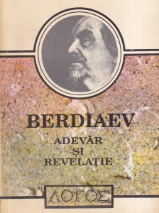 Berdiaev - Adevar si revelatie