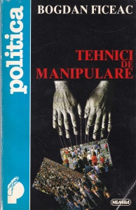 Bogdan Ficeac - Tehnici de manipulare