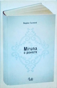 Bogdan Suceava - Miruna, o poveste