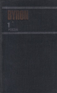 Byron - Opere, volumul 1: Poezia