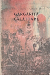 Camelia Stanescu, Carmen Pahomi - Gargarita calatoare. Cu ilustratii de Aurel Manole