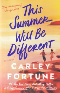 Carley Fortune - This Summer Will Be Different