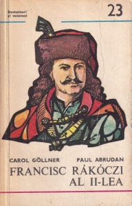 Carol Gollner, Paul Abrudan - Francisc Rakoczi al II-lea