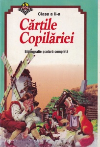 Cărțile Copilăriei. Clasa a II-a. Bibliografie scolara completa - Img 1