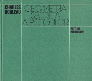 Charles Bouleau - Geometria secreta a pictorilor (1979)