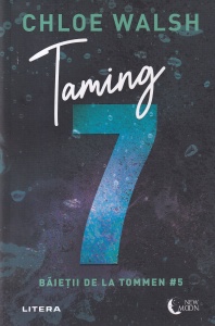 Chloe Walsh - Baietii de la Tommen, volumul 5: Taming 7