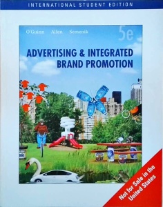 Chris Allen, Thomas O'guinn, Richard J. Semenik - Advertising and Integrated Brand Promotion 5th Edition