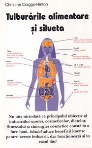 Christine Craggs-Hinton - Tulburarile alimentare si silueta