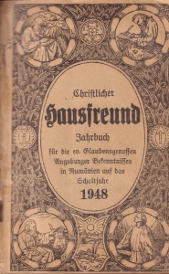 Christlicher Hausfreund - Jahrbuch fur die ev. Glaubensgenossen Augsburger Bekenntnisses in Rumanien auf das Schaltjahr 1948