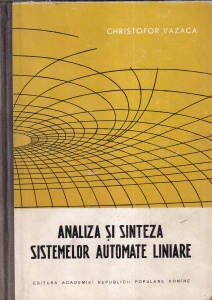 Christofor Vazaca - Analiza si sinteza sistemelor automate liniare