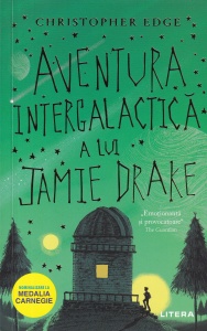 Christopher Edge - Aventura intergalactica a lui Jamie Drake
