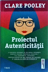 Clare Pooley - Proiectul autenticitatii