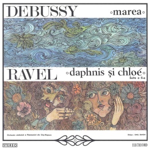 Claude Debussy, Maurice Ravel – Marea. Daphnis si Chloe