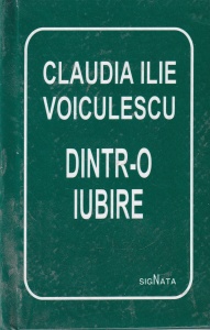 Claudia Ilie Voiculescu - Dintr-o iubire
