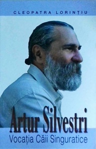 Cleopatra Lorintiu - Artur Silvestri. Vocatia caii singuratice