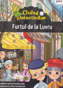Clubul detectivilor. Furtul de la Luvru