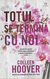 Colleen Hoover - Totul se termina cu noi